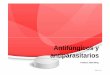 Antifúngicos y antiparasitarios - medicina-ucr.commedicina-ucr.com/cuarto/wp-content/uploads/2014/07/... · Antifúngicos Década FármacoDécada Fármaco 50s Anfotericina B 60s