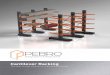 Cantilever Racking - pebro.gr · Cantilever racking is specially designed to accommodate long, bulky and oversized goods such as pipes, aluminium profiles, timber, metal or plastic