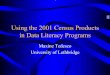Using the 2001 Census Products in Data Literacy Programs · F rancas The Dailv Ccn sus Contact 'Search Canada Site Home Other links Mote Releases < Previa's > Census Products
