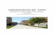 UNIVERSIDAD DE JAÉN - University of Ljubljanaintranet.ef.uni-lj.si/apps/169_AdministracijaMednarodnePisarne/... · The Universidad de Jaén (UJA) main campus of Las Lagunillas is