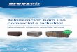Refrigeración para uso comercial e industrial - australair.com · en axiales de alta eficacia en conjunción con paletas Venturis y giratorias para reducir el la eficacia de refrigeración