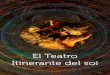 El Teatro Itinerante del so l - teatroycirco.mincultura.gov.coteatroycirco.mincultura.gov.co/Documents/ITINERANTE_ESP.pdf · En el centro de experimentación artística ‘Anaconda