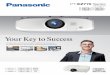 Your Key to Success - Panasonic · Your Key to Success For high-impact presentations in bright conditions, you can’t go past the PT-EZ770 Series for the ultimate in automated projection