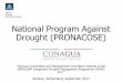 (APFM) Advisory Committee Meeting National Program Against ... · National Program Against Drought (PRONACOSE) “Advisory Committee and Management Committee meeting of the ... M