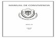 MANUAL DE CONVIVENCIA - master2000.netmaster2000.net/.../468/Circulares/MANUAL.DE.CONVIVENCIA_2018.pdf · Capítulo II OBJETIVOS DEL MANUAL DE CONVIVENCIA 12 Artículo 3 Objetivos