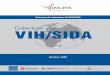 Cobertura del VIH/SIDA - Ministerio de Salud | Argentina ... · Estimado periodista: Nos complace presentarle este manual informativo sobre el VIH/SIDA que esperamos le resulte de