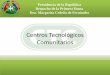 Centros Tecnológicos Comunitarios - alianzaong.org.do · Información y de la Comunicación (TIC´s) y a programas educativos y culturales de formación y capacitación en zonas