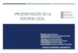 IMPLEMENTACIÓN DE LA REFORMA LEGAL - fne.gob.cl³n-de-la-re... · IMPLEMENTACIÓN DE LA REFORMA LEGAL XV DÍA DE LA COMPETENCIA - NOVIEMBRE 2017 Mario Ybar, Subfiscal Nacional Sebastián