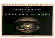 Stephen Hawking - El universo en una cascara de nuez · 2012-10-01 · y Edward Morley en la Case School of Applied Science, en Cleveland, Ohio, en 1887, en que compararon la velocidad