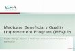 Medicare Beneficiary Quality Improvement Program (MBQIP) _MBQIP... · State Logic Model — Outputs Quality • Quality Reporting – How many hospitals report? • Quality Improvement