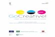 GoCreative! - Úbeda y Baeza Turismoubedaybaezaturismo.com/.../uploads/2013/11/PROGRAMAGOCREATIVE.pdf · Visibilizar el sector creativo cultural como un sector económico generador