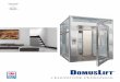 DomusLift · 3 Domuslift è il miniascensore gioiello di IGV Group, pensato per risolvere le esigenze di mobilità verticale e di abbattimento delle barriere architettoniche negli