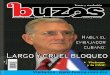 Habla el embajador cubano: Largo y cruel bloqueo · elecciones presidenciales de Nicaragua con 38 por ciento de los votos. ... la que habla de las causas, las consecuencias, ... de