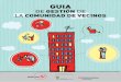 GUIA - lesfranqueses.cat de gestión de la... · Os presentamos la “Guía de gestión de la comunidad de vecinos” como una herra-mienta de soporte y de trabajo a las comunidades