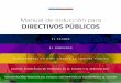 DIRECTIVOS PÚBLICOS - Servicio Civil · MANUAL DE INDUCCIÓN Manual de Inducción paraPARA DIRECTIVOS PÚBLICOS Directivos Públicos 1. Breve Desarrollo Histórico del Estado 