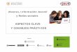 ASPECTOS CLAVE Y CONSEJOS PRÁCTICOS - Àrees …barcelonesjove.net/sites/default/files/filelibrary/documento CM... · objectivo de establecer un punto de encuentro para compartir
