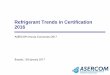 Refrigerant Trends in Certification 2016 - asercom.orgasercom.org/sites/.../files/...refrigerant_trends_in_certification.pdf · Refrigerant Trends in Certification 2016 ASERCOM Annual
