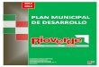 PLAN MUNICIPAL DE DESARROLLO - rioverdeslp.gob.mxrioverdeslp.gob.mx/Transparencia/Articulo_20/Fraccion_II/Planes_y... · Disminuir la marginación social existente en el Municipio