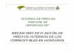 GOBIERNO DE LA REPÚBLICA DE HONDURAS COMISIÓN ... · PDF filecambios en el mercado del petróleo con incidencia en la región. ... Blending + parcelas pequeñas " 0,4000 0,4000 0,4000