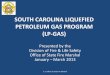 SOUTH CAROLINA LIQUEFIED PETROLEUM GAS PROGRAM - SC State Firescfiremarshal.llronline.com/Certification/FORMS/SOUTH CAROLINA... · •NFPA 58 Liquefied Petroleum Gas Code 2008 Edition