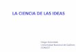 LA CIENCIA DE LAS IDEAS - asug.org.arasug.org.ar/wp-content/uploads/2016/10/Diego-Golombek-1.pdf · 100.000 millones de neuronas en el cerebro ... “mental block against using an