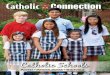 Catholic Schools - thecatholicconnection.org file2 Catholic Connection Publisher Bishop Michael G. Duca Editor Jessica Rinaudo Contributors Editorial Board Kim Long Fr. Matthew Long