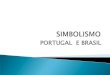 PORTUGAL E BRASIL - policiamilitar.mg.gov.br · diferentes sensações relacionadas com o sistema sensorial (visão, olfato, paladar, audição e o tato). 