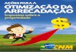 Brasília/DF, 2014. - itrnet.com.britrnet.com.br/public/documentos/177-acoes-para-a-otimizacao-da... · Imposto sobre a Propriedade Predial e Territorial Urbana (IPTU) e Imposto sobre