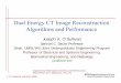 Dual Energy CT Image Reconstruction Algorithms and Performance · Dual Energy CT Image Reconstruction Algorithms and Performance Joseph A. O’Sullivan Samuel C. Sachs Professor Dean,