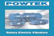 POWTEK · 2 Rotary Electric Vibrators The VE series vibrators were developed based on the most advanced concepts in vibration technology with special emphasis on …