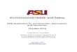 Environmental Health and Safety - ASU · environmental, health and safety information while working on the ASU campus and affiliated locations. Many contracted services have the potential