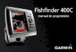 Fishfinder 400C - static.garmin.comstatic.garmin.com/pumac/Fishfinder400C_PTManualdoproprietario.pdf · Cuidados a ter com o Fishfinder 400C A unidade é fabricada com materiais de