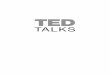 TED - intrinseca.com.brºCAP_TedTalks.pdf · A nova Era do Fogo A iluminação da sala é reduzida. Com as palmas das mãos suando e as per-nas tremendo de leve, uma mulher sobe ao