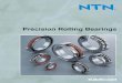 Precision Rolling Bearings - .Warranty NTN warrants, to the original purchaser only, that the delivered