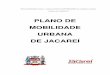 PLANO DE MOBILIDADE URBANA DE JACARE - .PREFEITURA MUNICIPAL DE JACARE Plano de Mobilidade Urbana