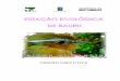 ESTAÇÃO ECOLÓGICA DE BAURU - arquivos.ambiente.sp.gov.brarquivos.ambiente.sp.gov.br/consema/2011/11/oficio_consema_2009_243... · Estados que abrange: SP Coordenadas geográficas