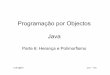 ProgramaçãoporObjectos Java - Técnico Lisboa ... · LEEC@IST Java –3/52 Herança –revisão • O polimorfismo ocorrequandohámúltipla definição, ou redefinição , de métodosda