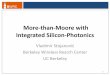 More-than-Moore with Integrated Silicon-Photonicsoptoelectronics.ece.ucsb.edu/sites/default/files/2017-04/UCSB_2017... · More-than-Moore with Integrated Silicon-Photonics ... Slide