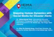 Mapping Human Dynamics with Social Media for Disaster Alertsproceedings.esri.com/library/userconf/proc15/papers/204_517.pdf · Mapping Human Dynamics with Social Media for Disaster