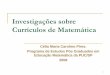 Investigações sobre Currículos de Matemática - pucsp.br · Programas Oficiais do ... e os Municípios, competências e diretrizes para a educação infantil, o ensino fundamental