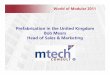 Prefabrication in the United Kingdom Bob Mears Head of … · Prefabrication in the United Kingdom Bob Mears Head of Sales & Marketing. Mtech Consult. Technical Expertise. Agenda