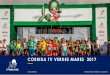 CORRIDA TV VERDES MARES 2017 - Midiakit SVMmidiakit.verdesmares.com.br/app/uploads/2017/01/wordpress_corrida... · A Corrida TV Verdes Mares vem aí, promovendo muita saúde e bem-estar