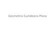 Geometria Euclideana Plana - im.ufrj.brim.ufrj.br/walcy/Geometria Euclideana Plana.pdf · Definição: Dizemos que um conjunto de pontos A é colinear (ou que seus pontos são colineares)