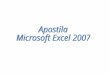 Microsoft Word - Apostila - Microsoft Office Excel …Curso_Tecnico/Instrutor Rodrigo... · Web viewAgora, você deseja escrever o aproveitamento do aluno quanto a média, colocando