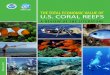U.S. CORAL REEFS - National Oceanic and Atmospheric ... · PDF fileEconomic Value for US coral reefs from the seven states and territories with coral reefs (American Samoa, Florida,