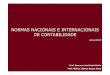 Normas Nacionais e Internacionais de Contabilidade 2010 ... Nacionais e Internacionais de... · Normas Brasileiras de Contabilidade Profissional do Auditor Independente (NBC PA) que