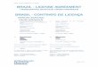 LICENSE AGREEMENT / 07.08.2017 BRAZIL - … · conforme o caso. "Trade Mark(s)" means the trademark applications and trademark registrations as ... “Material de Marketing” significa