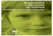 Manual para a Educação de Infânciaaggois-m.ccems.pt/file.php/1/2015_2016/Manuais_Violencia_Domestica/... · Crianças expostas à violência doméstica Manual para a Educação
