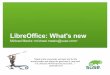 LibreOffice: What's new - GNOMEmichael/data/2012-10-31-opensuse.pdf · LibreOffice: What's new Michael Meeks  “Stand at the crossroads and look; ask