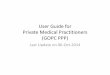 User Guide for Private Medical Practitioners (GOPC PPP) · User Guide for Private Medical Practitioners (GOPC PPP) Last Update on 06-Oct-2014. Logon Page –Input User ID and Password